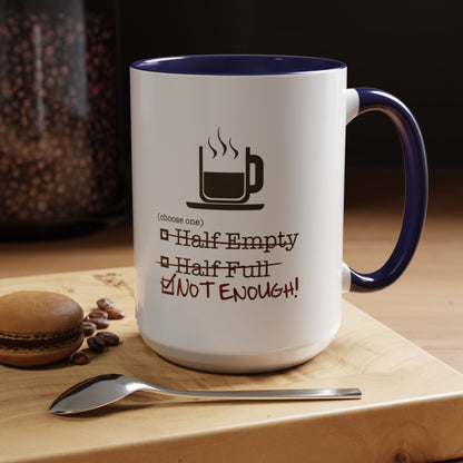 Not Enough 2-Tone Coffee Mug