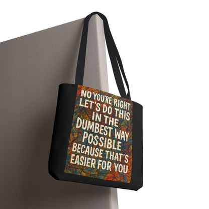 Easier For You Tote Bag