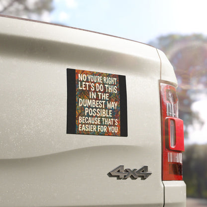 Easier For You Indoor/Outdoor Magnet