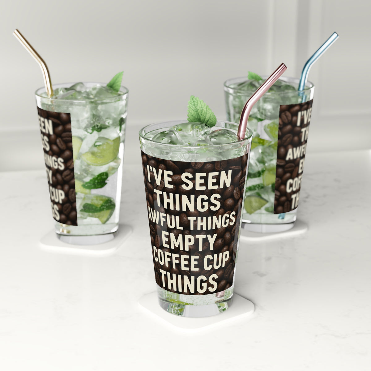 I've Seen Things Drinking Glass