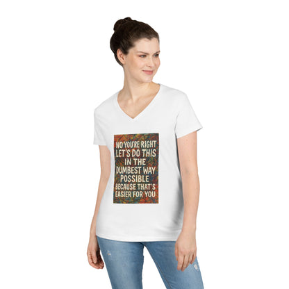 Easier For You Women's V-Neck Tee