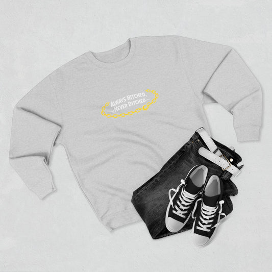 Always Hitched Unisex Crewneck Sweatshirt